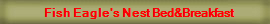 Fish Eagle's Nest Bed&Breakfast